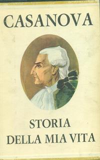 STORIA DELLA MIA VITA 4VV. CASANOVA GIACOMO EDIZIONI CASINI 1963 \ STORIA DELLA MIA VITA 4VV. CASANOVA GIACOMO EDIZIONI CASINI 1963 \